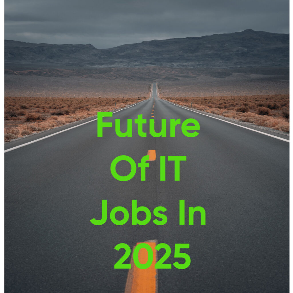 The Future Of IT Jobs